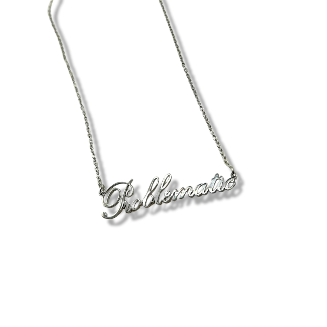 'Problematic' Nameplate Necklace